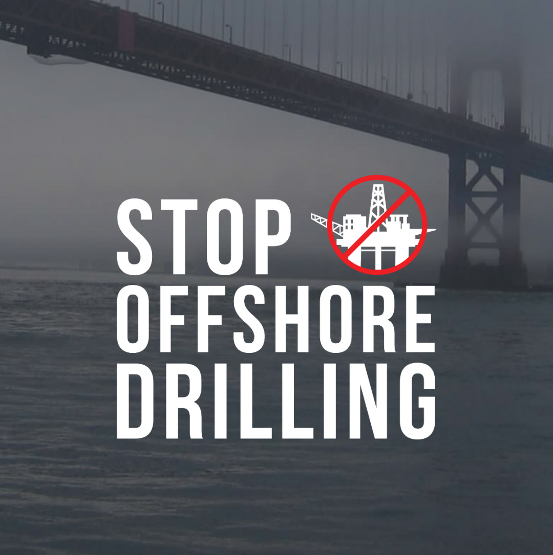 The Golden Gate Bridge with text overlay: Stop Offshore Drilling
